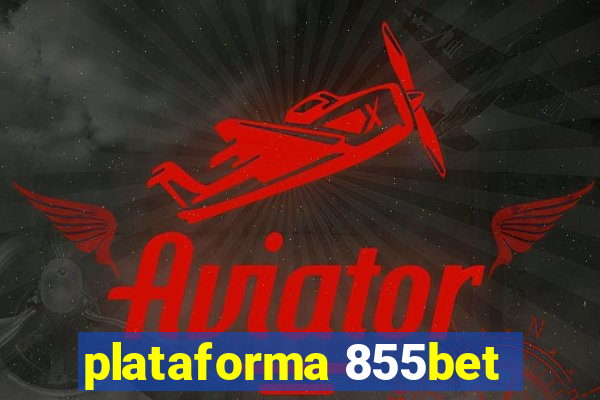 plataforma 855bet